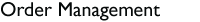 Order Management