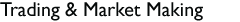 Trading & Market Making